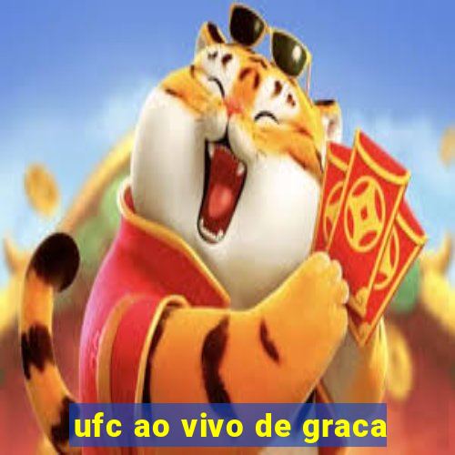 ufc ao vivo de graca